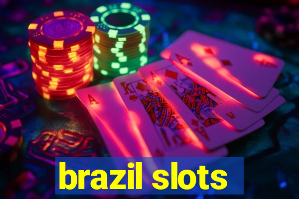 brazil slots